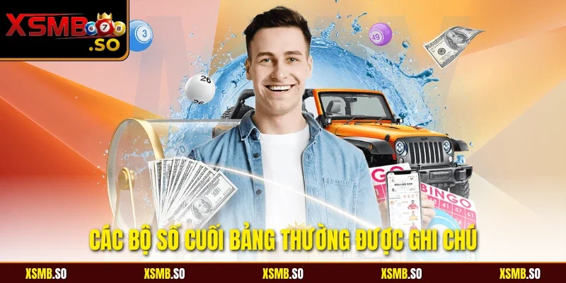 Các bộ số cuối bảng thường được ghi chú