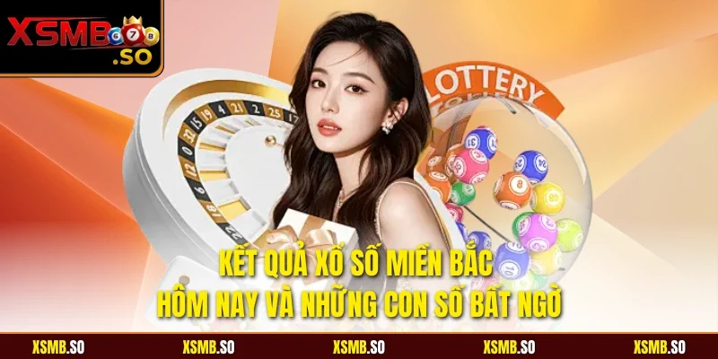 Kết quả xổ số miền bắc