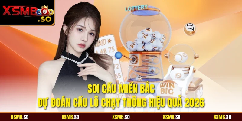 Soi cầu miền bắc