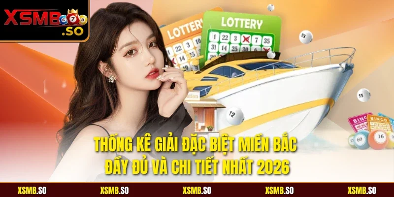 Thống kê giải đặc biệt miền bắc