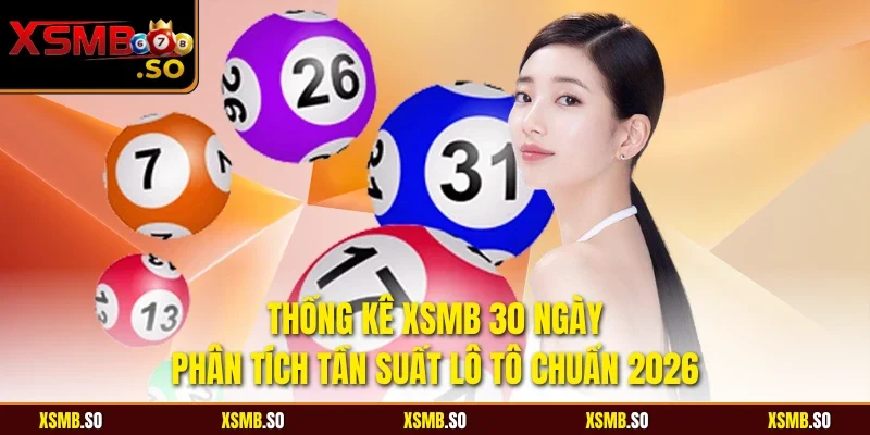 thống kê xsmb 30 ngày