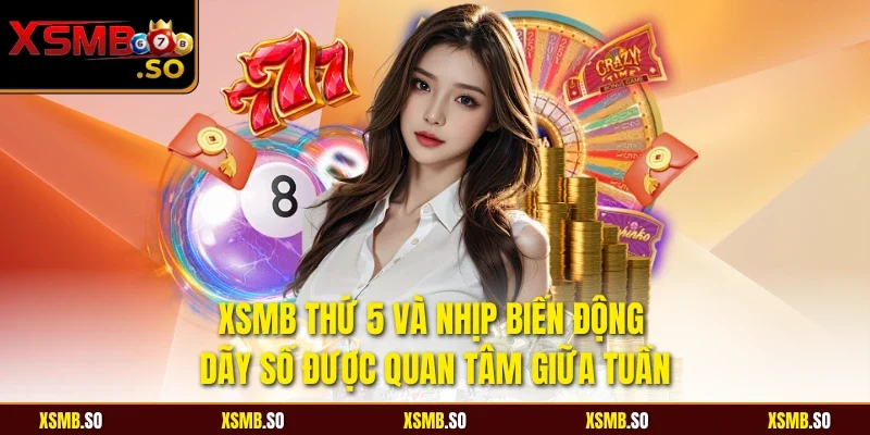 xsmb thứ 5